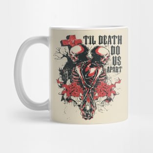 Do Us Apart Till Death??? Mug